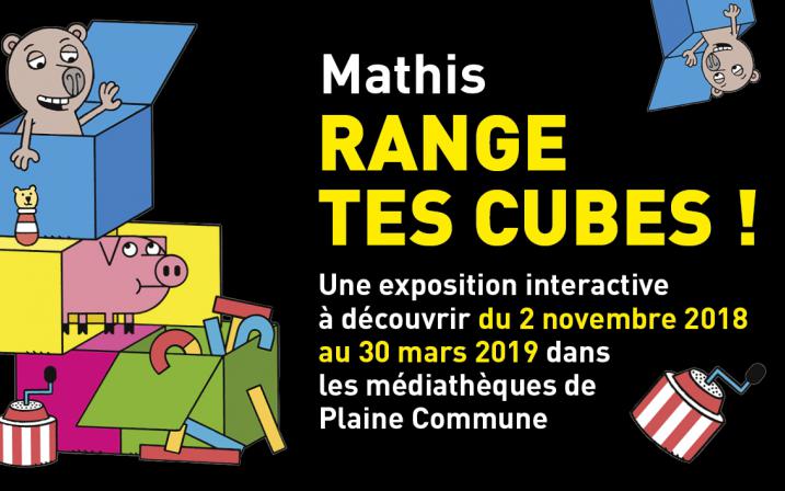 Affiche de l'exposition Range tes cubes de Mathis